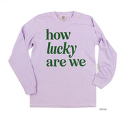 How Lucky Are We - Long Sleeve Comfort Colors Tee Little Mama Shirt Shop