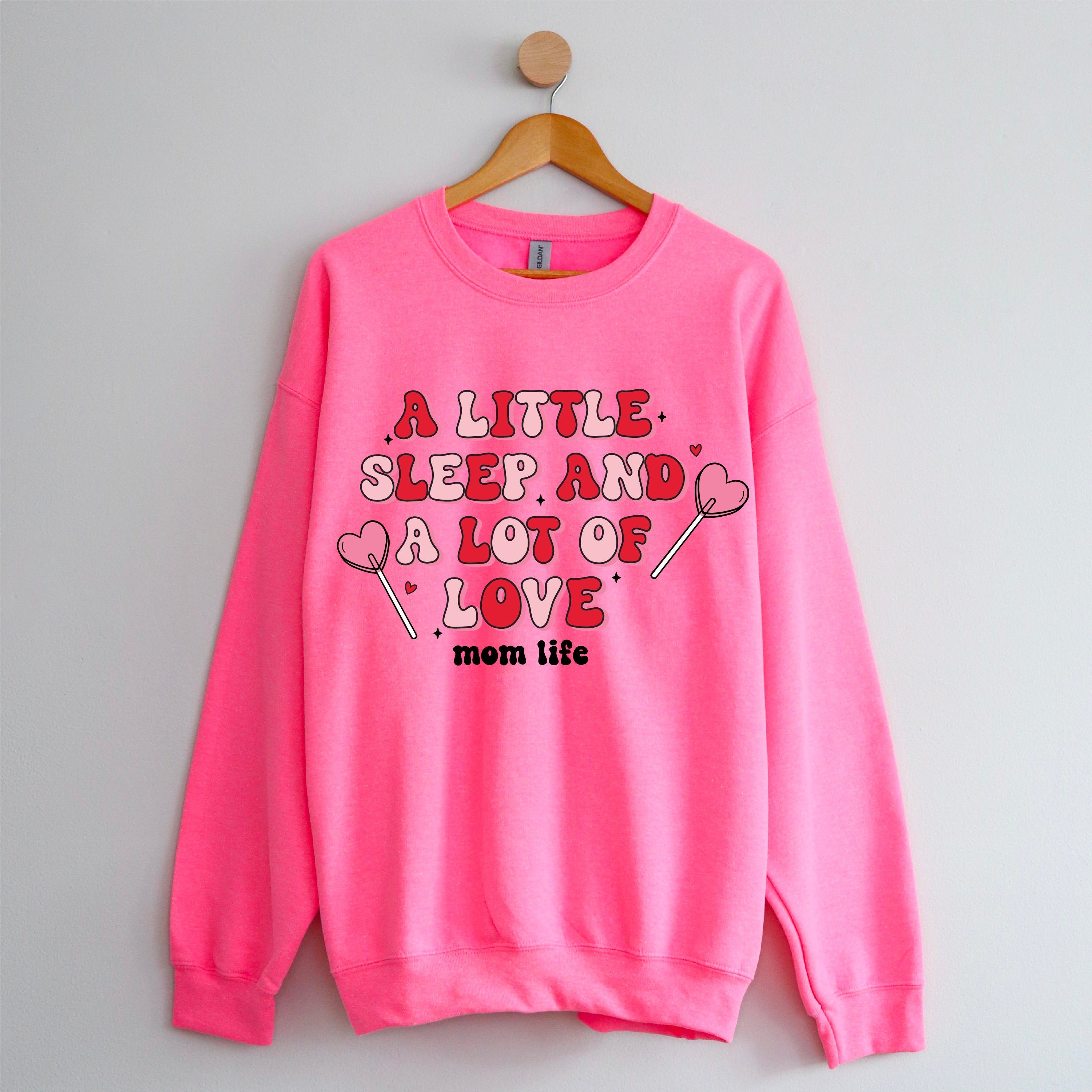 A Little Sleep And A Lot Of Love - BASIC Fleece Little Mama Shirt Shop LLC