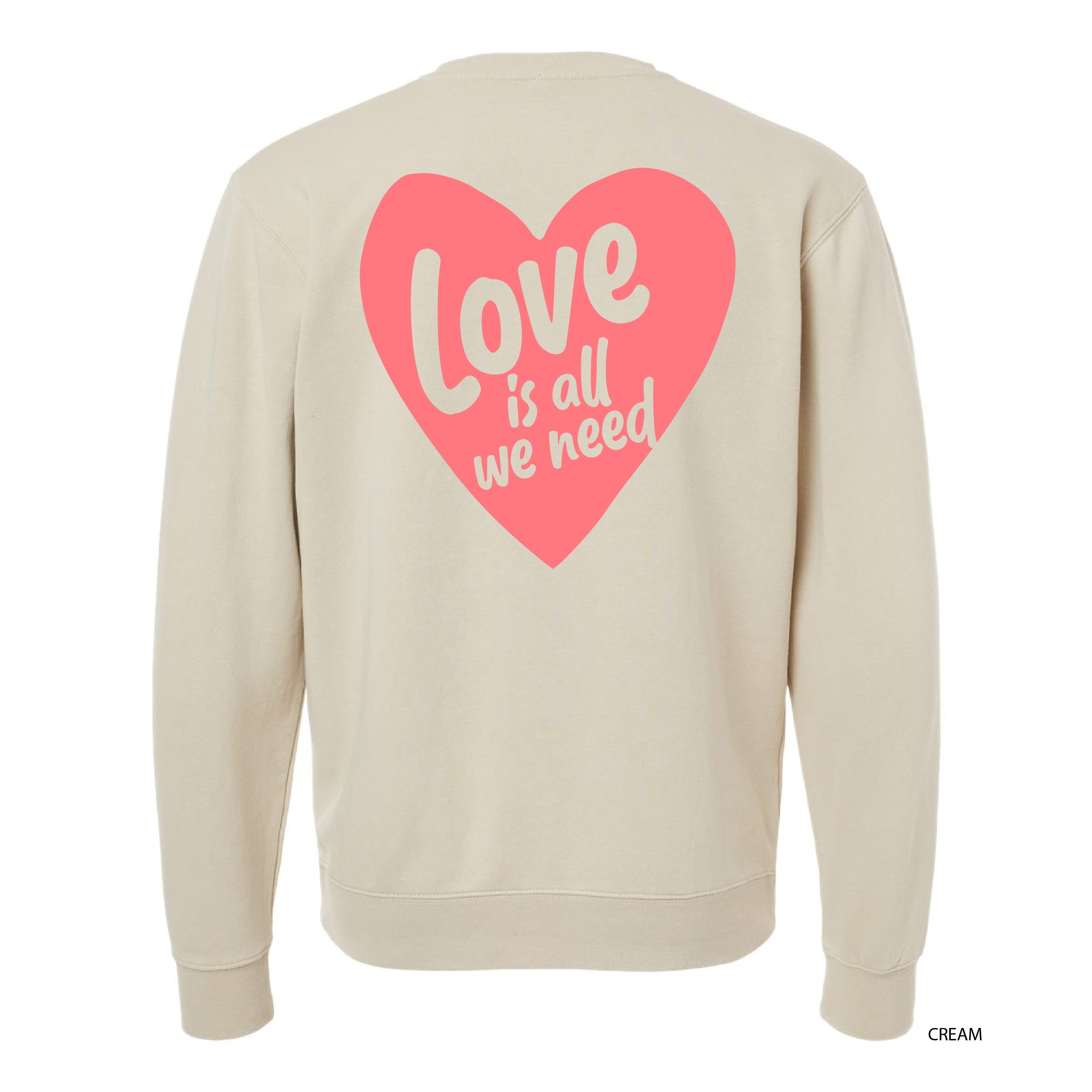 Love Is All We Need (pf&b) - PIGMENT Crewneck Little Mama Shirt Shop LLC