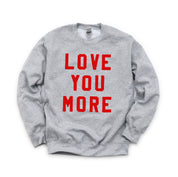 Love You More - BASIC Fleece Little Mama Shirt Shop LLC