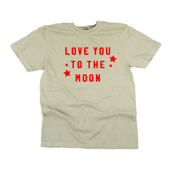 LOVE YOU TO THE MOON - SHORT SLEEVE COMFORT COLORS TEE