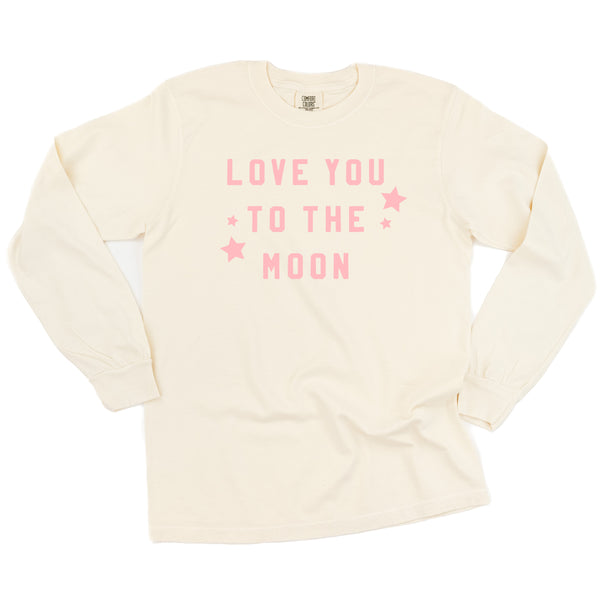 LOVE YOU TO THE MOON - LONG SLEEVE COMFORT COLORS TEE