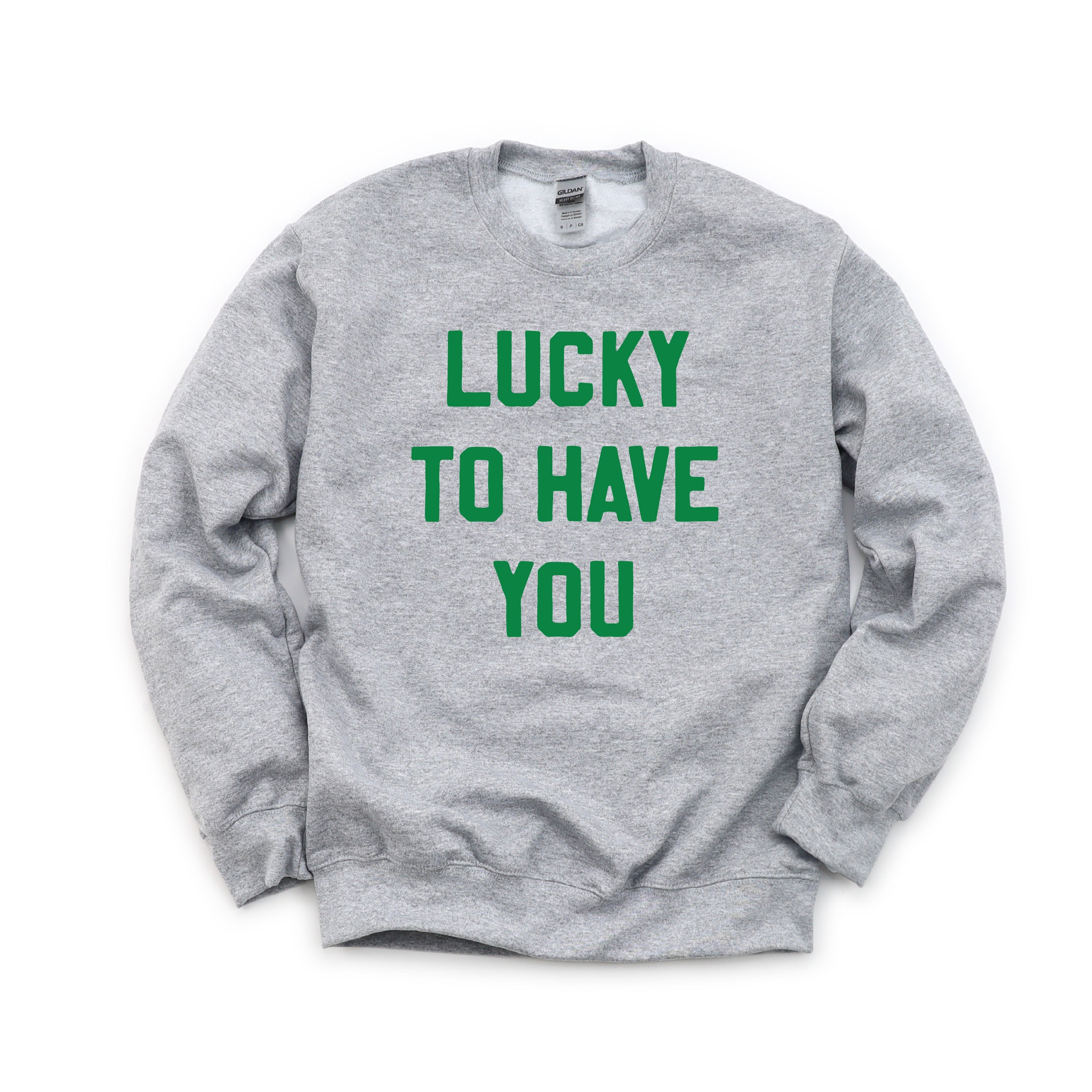 Lucky To Have You - BASIC Fleece Little Mama Shirt Shop LLC