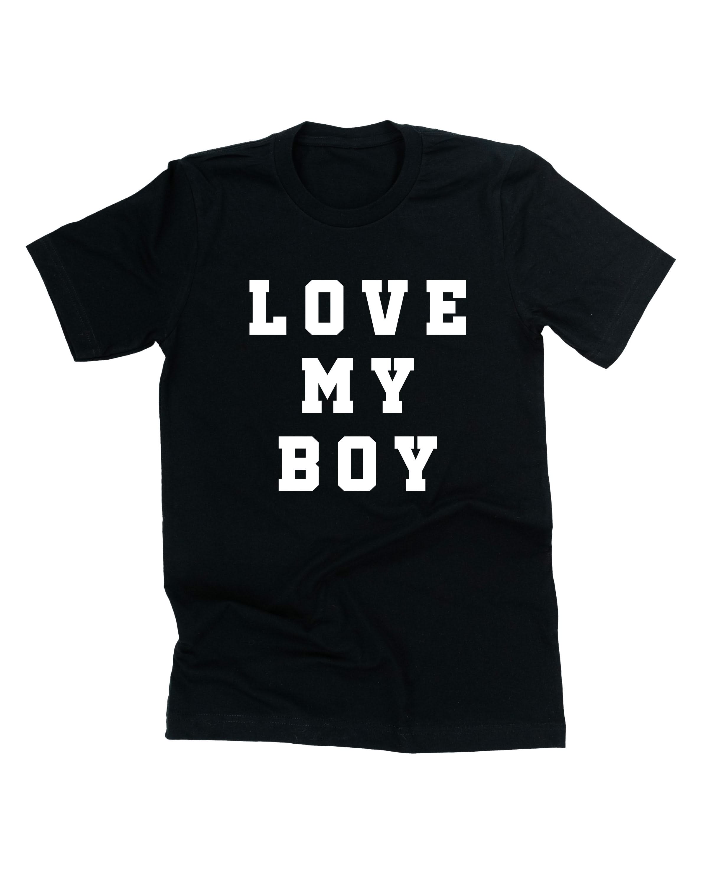 Love My Boy - (Singular) - Unisex Tee Little Mama Shirt Shop