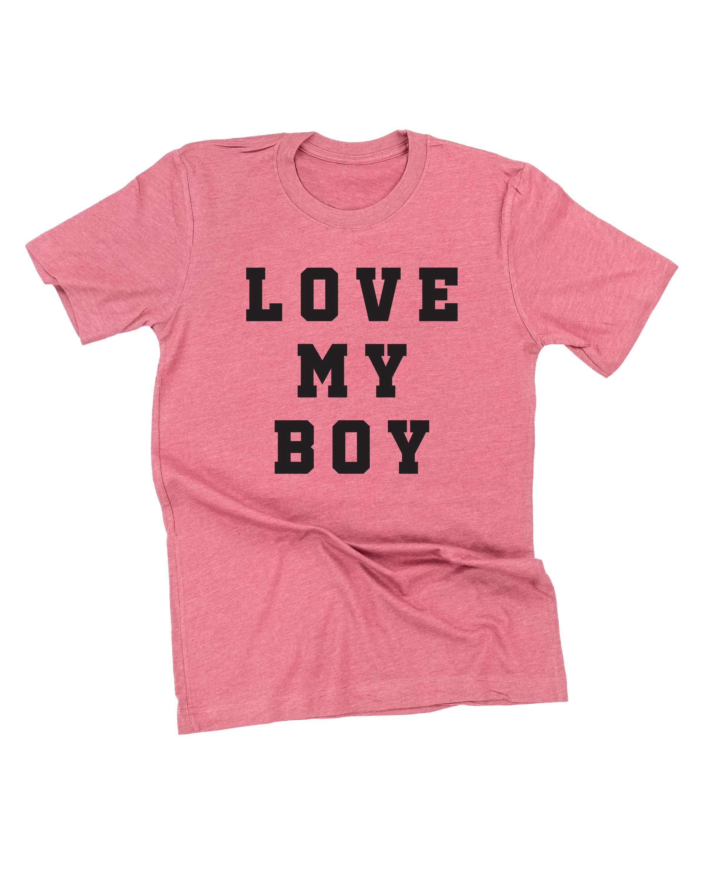 Love My Boy - (Singular) - Unisex Tee Little Mama Shirt Shop