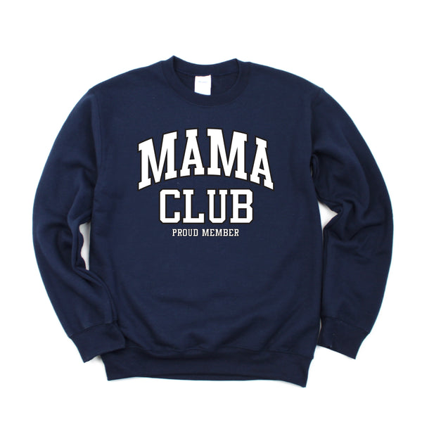 Varsity Style - MAMA Club - Proud Member - BASIC FLEECE CREWNECK