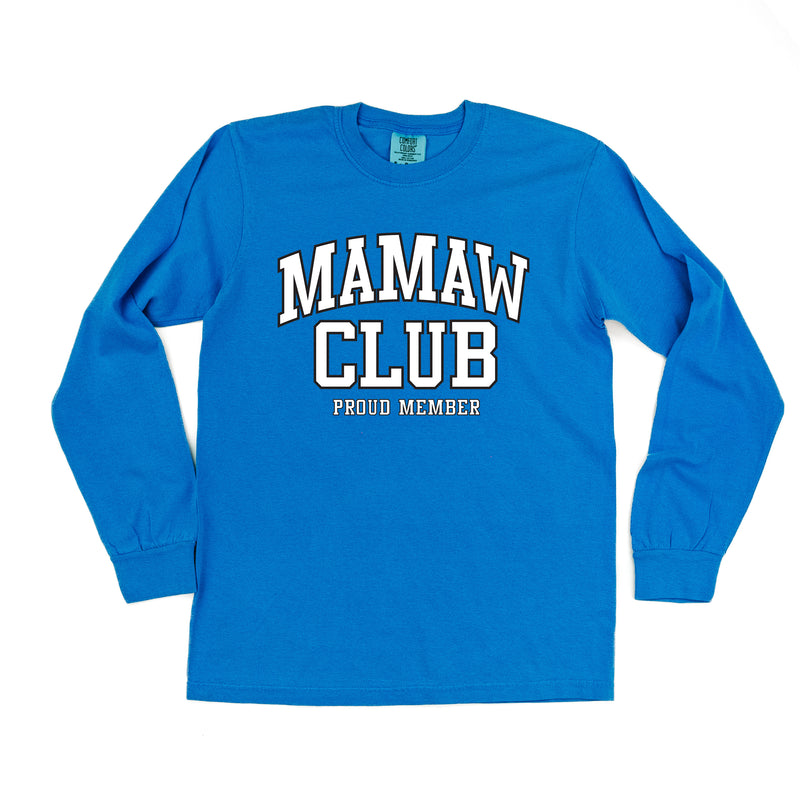 Varsity Style - MAMAW Club - Proud Member - LONG SLEEVE COMFORT COLORS TEE