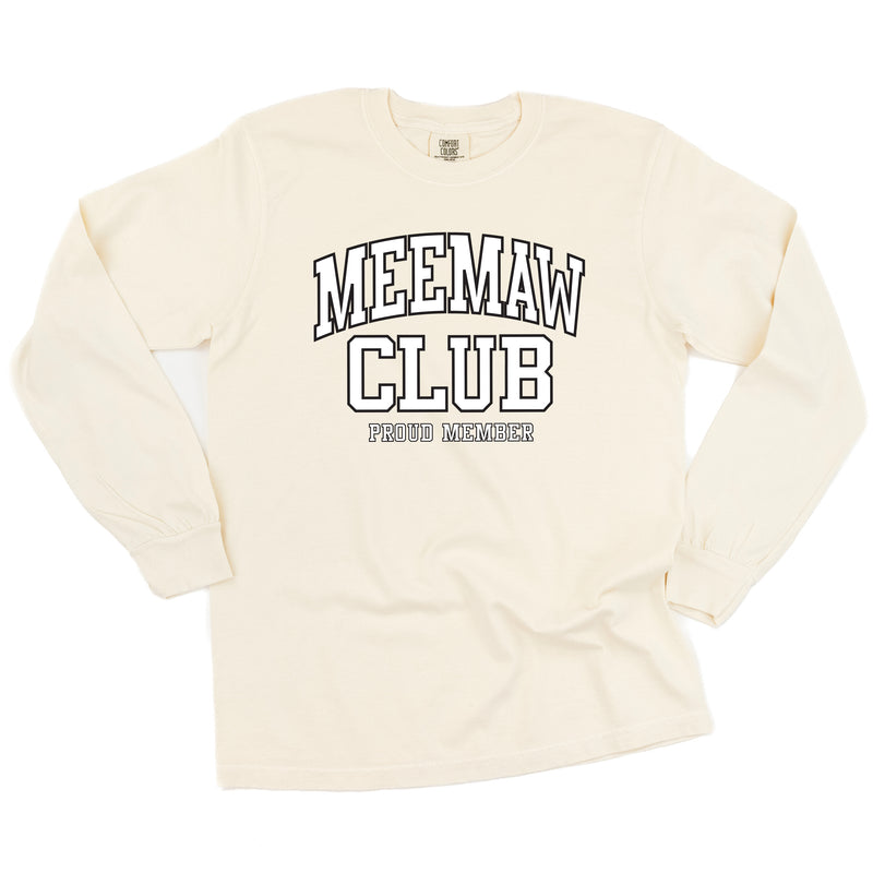 Varsity Style - MEEMAW Club - Proud Member - LONG SLEEVE COMFORT COLORS TEE