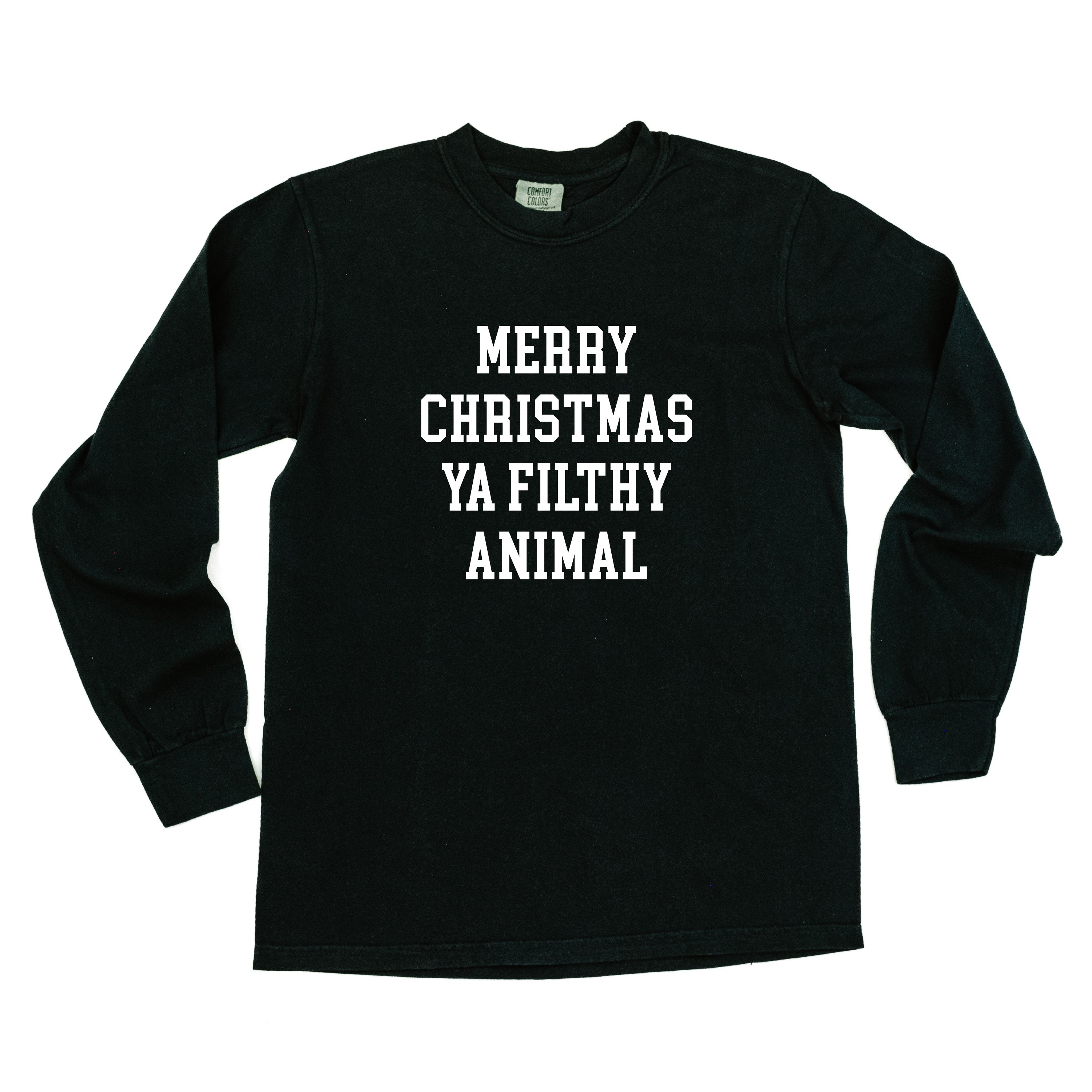 Merry Christmas Ya Filthy Animal - LONG SLEEVE Comfort Colors Tee Little Mama Shirt Shop