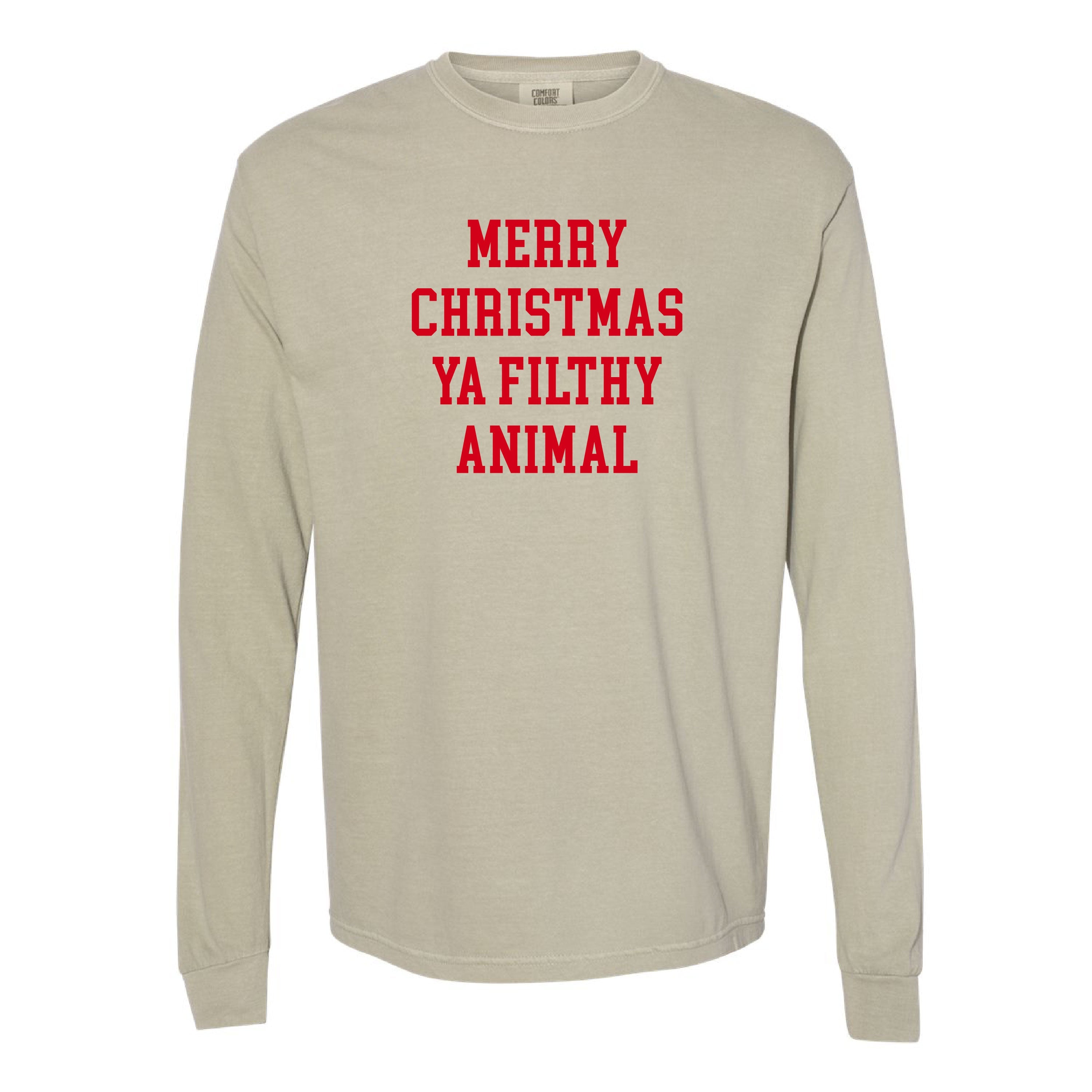 Merry Christmas Ya Filthy Animal - LONG SLEEVE Comfort Colors Tee Little Mama Shirt Shop