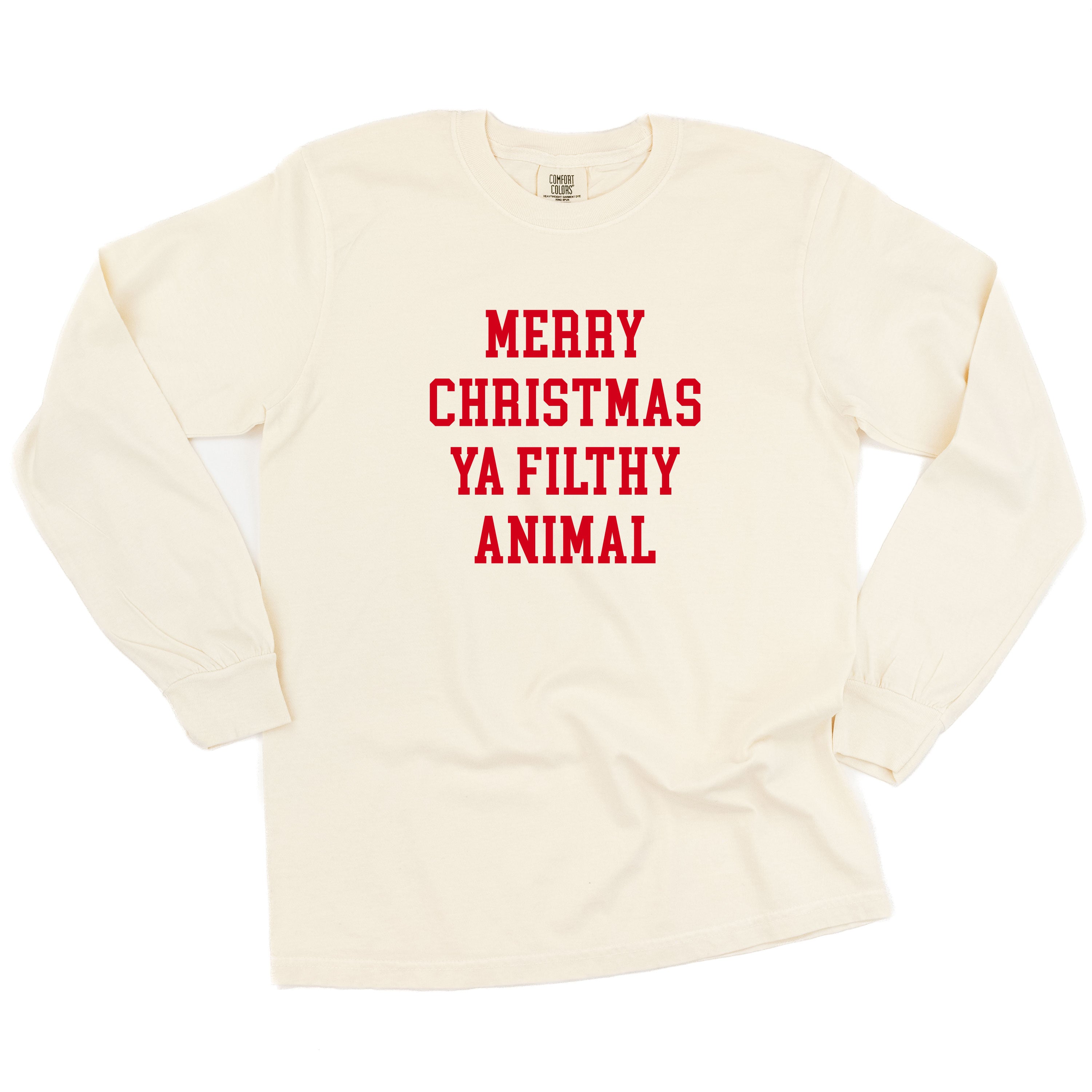 Merry Christmas Ya Filthy Animal - LONG SLEEVE Comfort Colors Tee Little Mama Shirt Shop