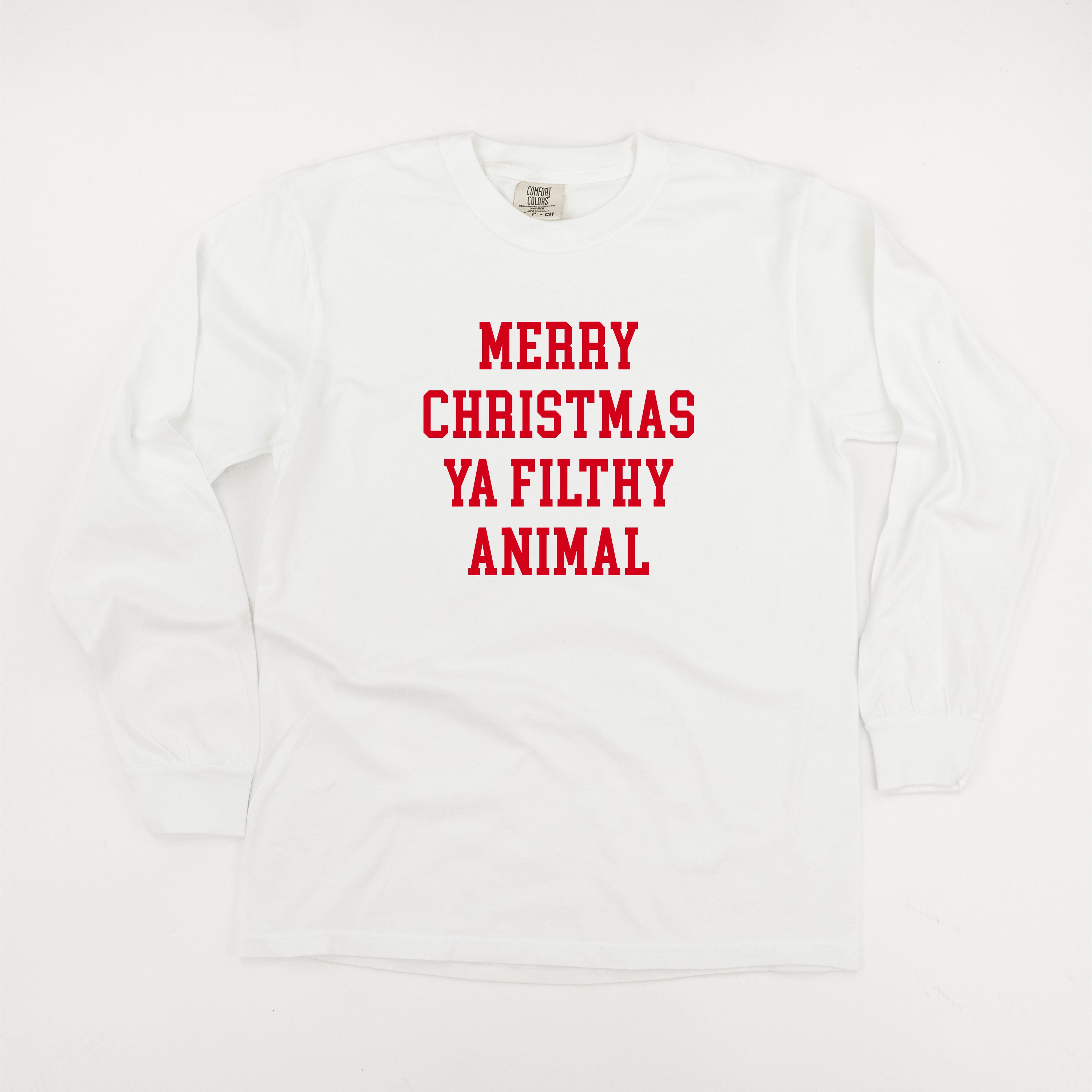 Merry Christmas Ya Filthy Animal - LONG SLEEVE Comfort Colors Tee Little Mama Shirt Shop