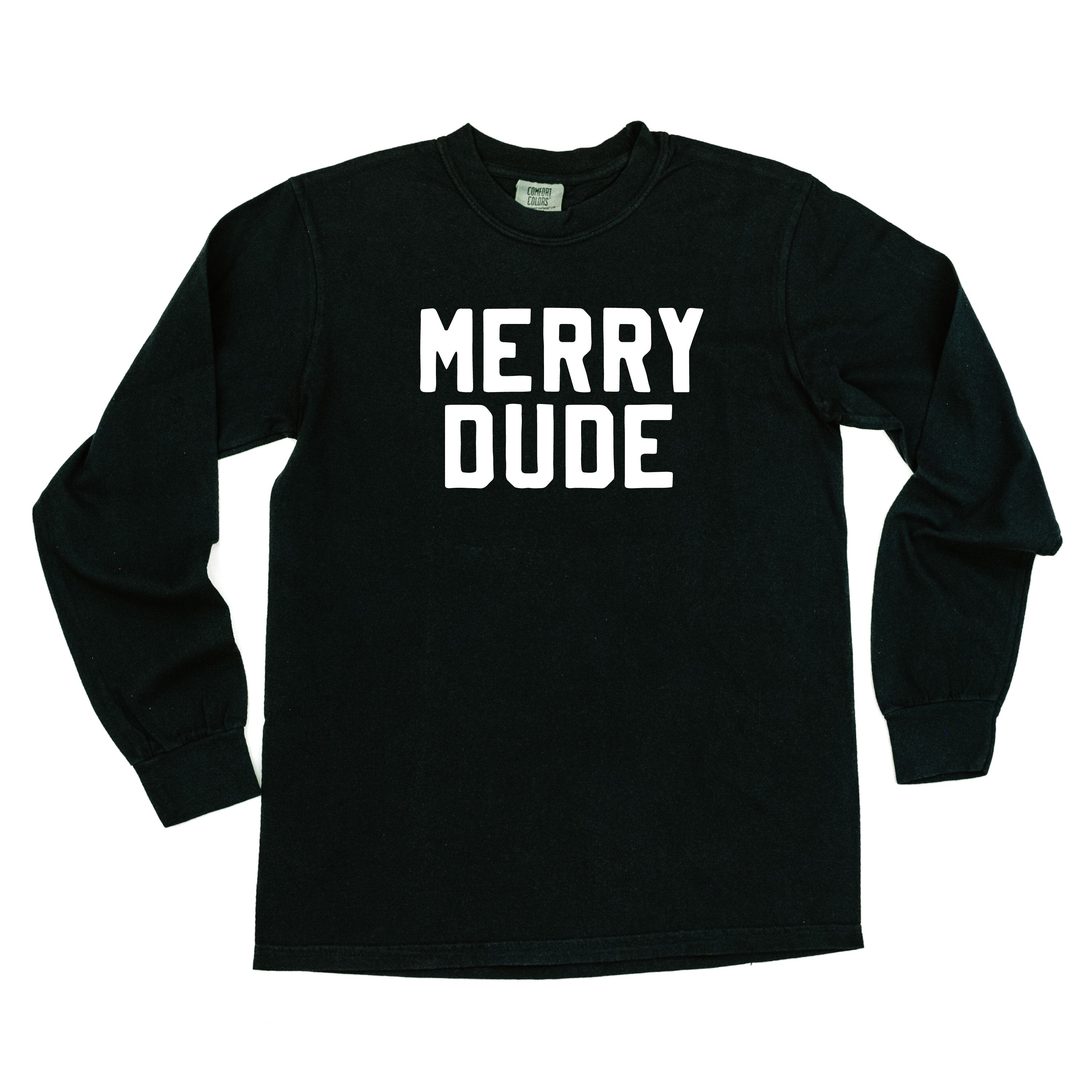Merry Dude - LONG SLEEVE Comfort Colors Tee Little Mama Shirt Shop