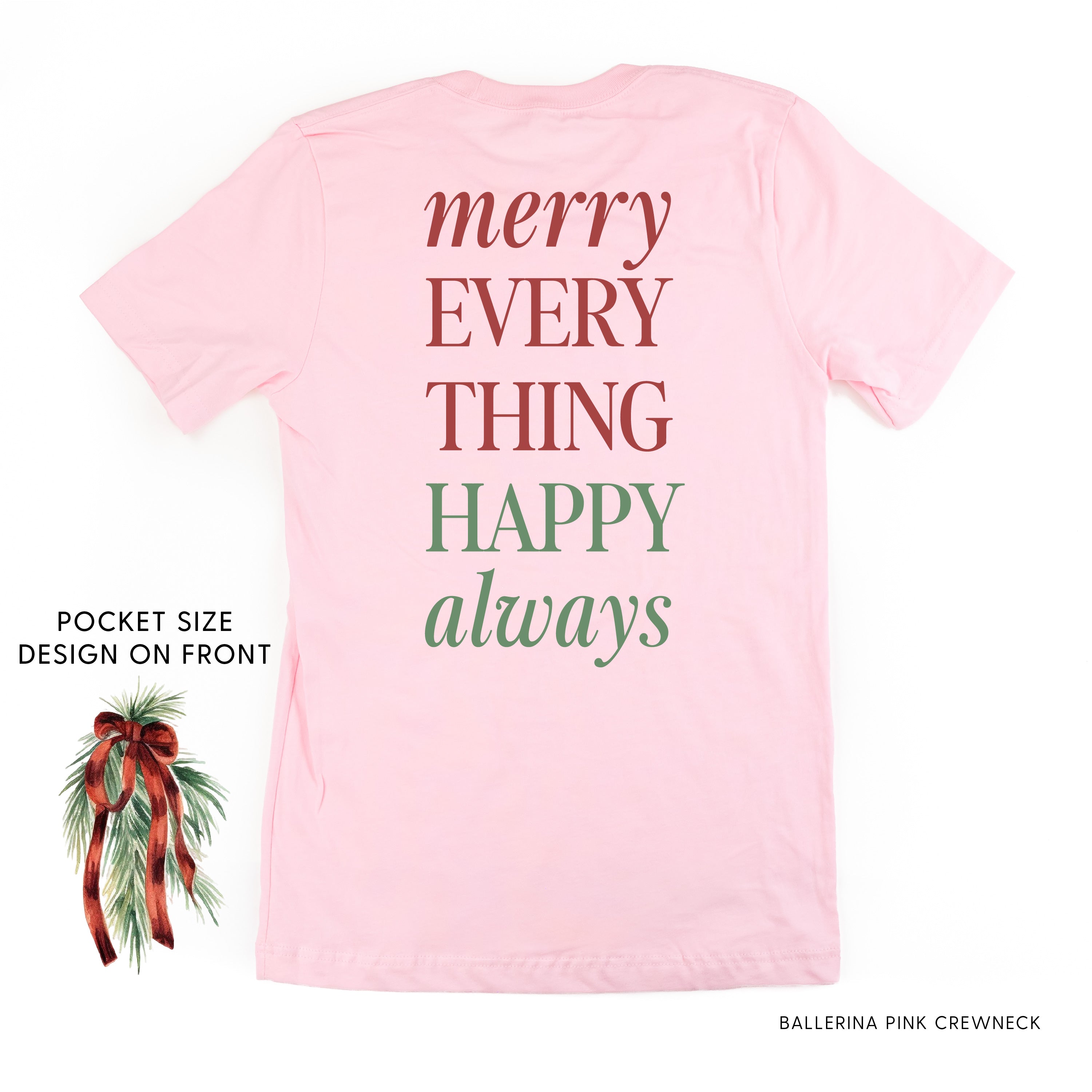 Merry Everything Happy Always (pf&b) - Unisex Tee Little Mama Shirt Shop