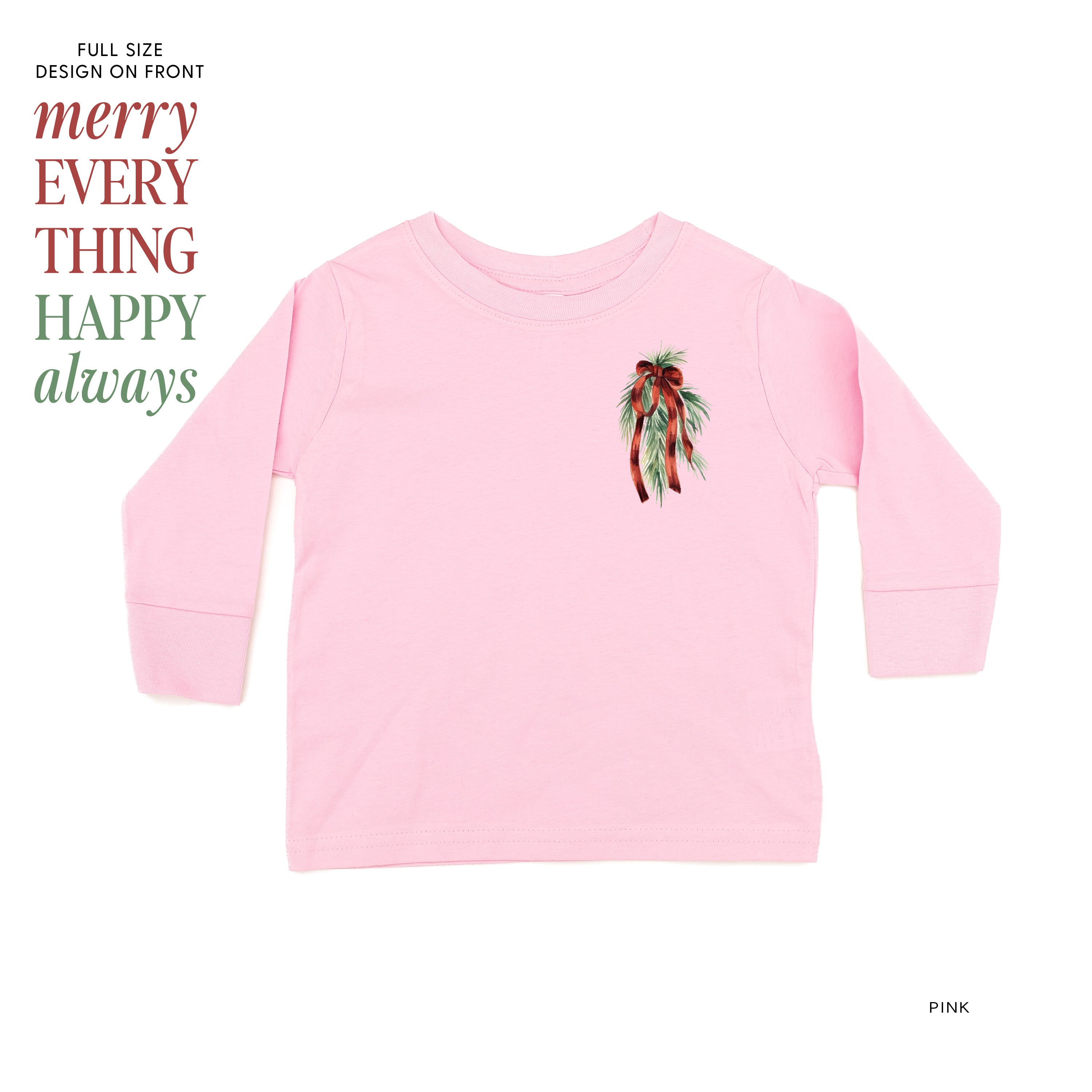Merry Everything Happy Always (pf&b) - Child LONG SLEEVE Tee Little Mama Shirt Shop