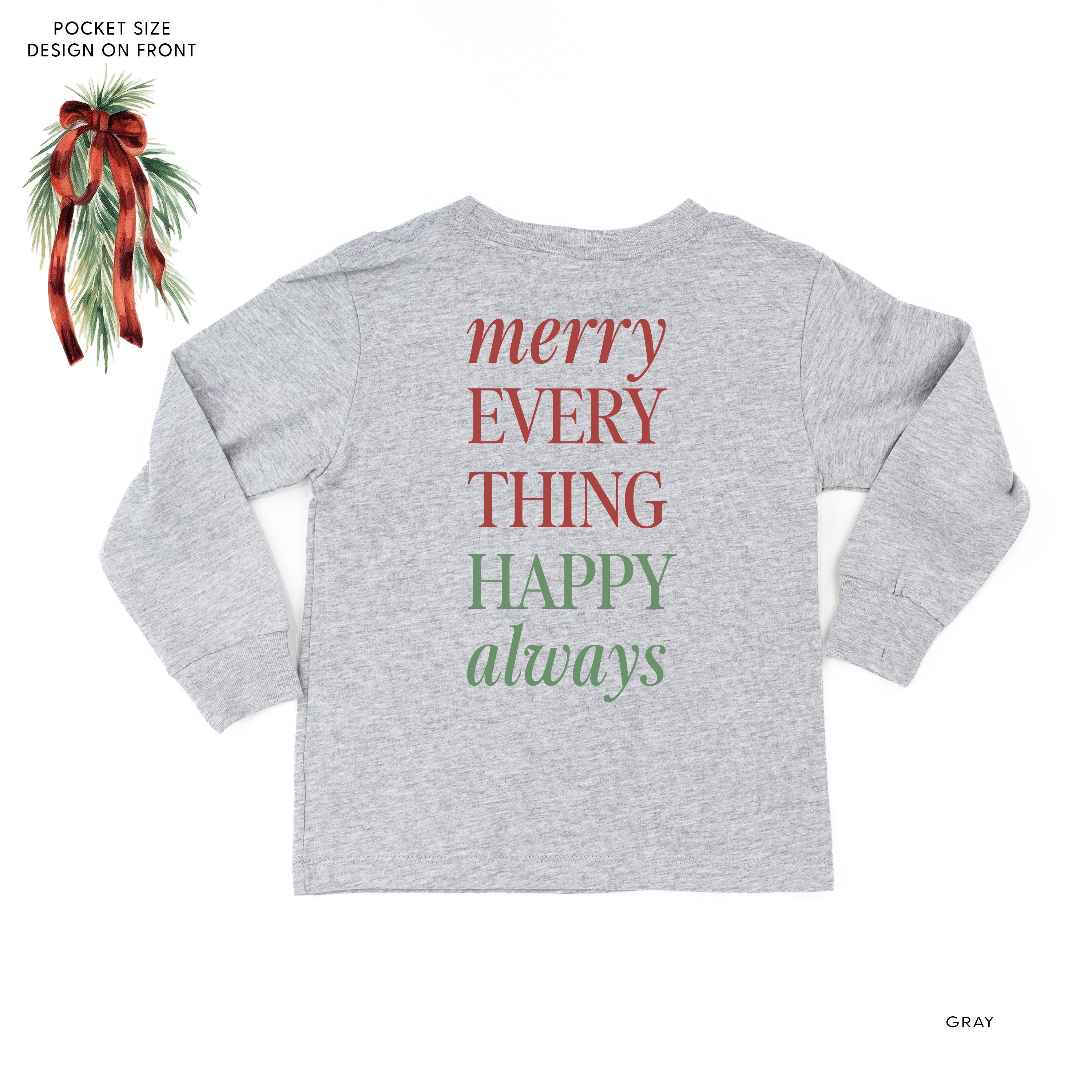 Merry Everything Happy Always (pf&b) - Child LONG SLEEVE Tee Little Mama Shirt Shop