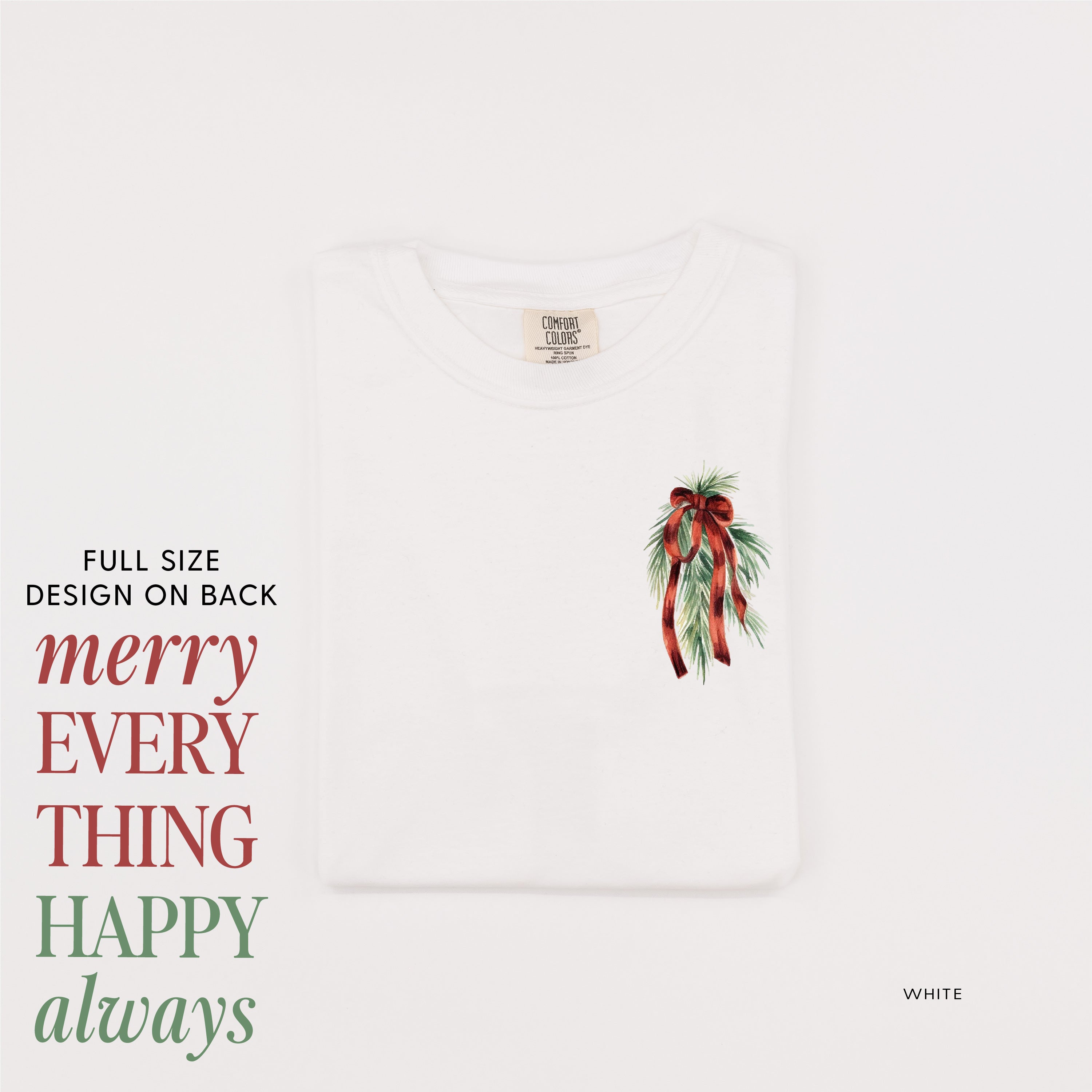 Merry Everything Happy Always (pf&b) - Comfort Colors Tee Little Mama Shirt Shop