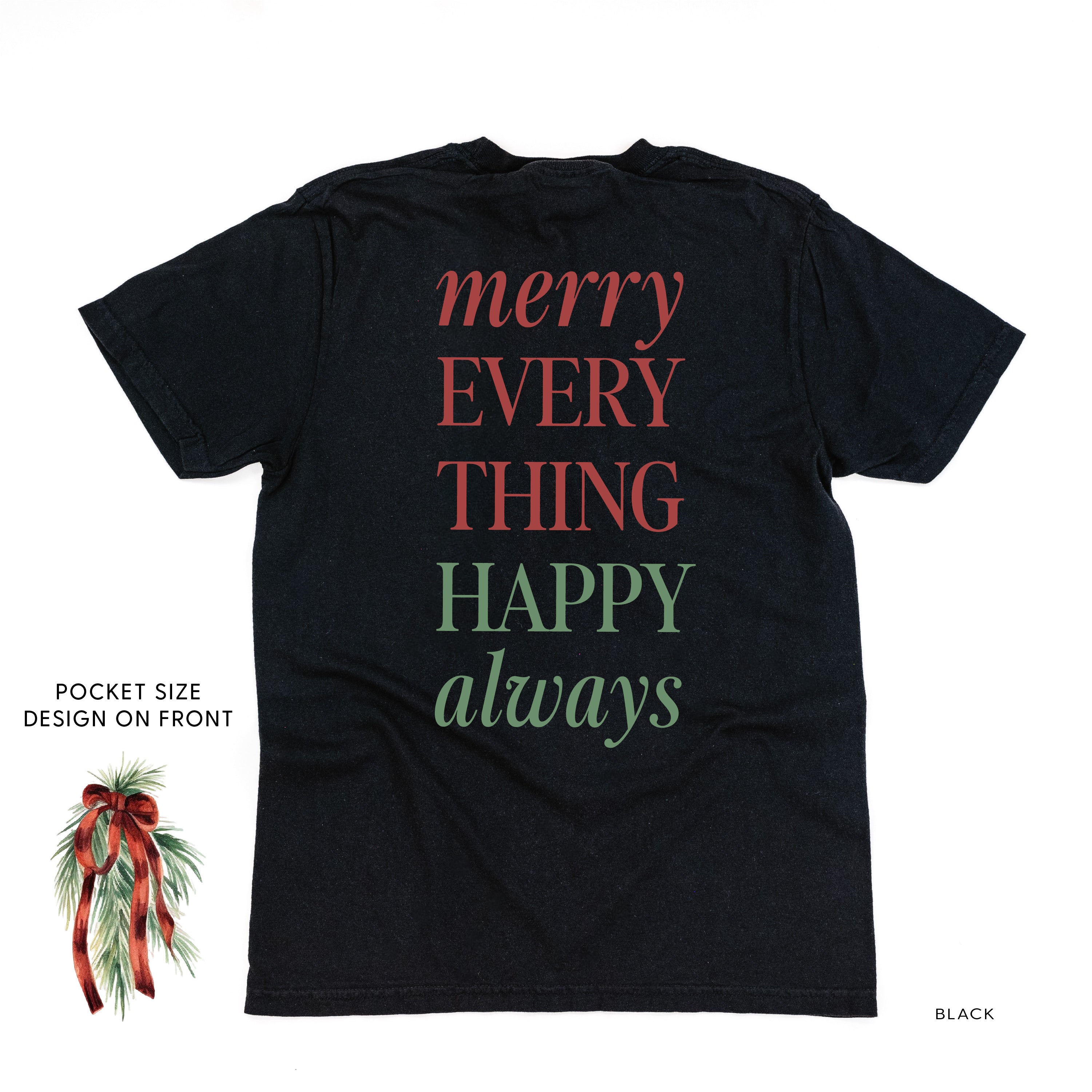 Merry Everything Happy Always (pf&b) - Comfort Colors Tee Little Mama Shirt Shop