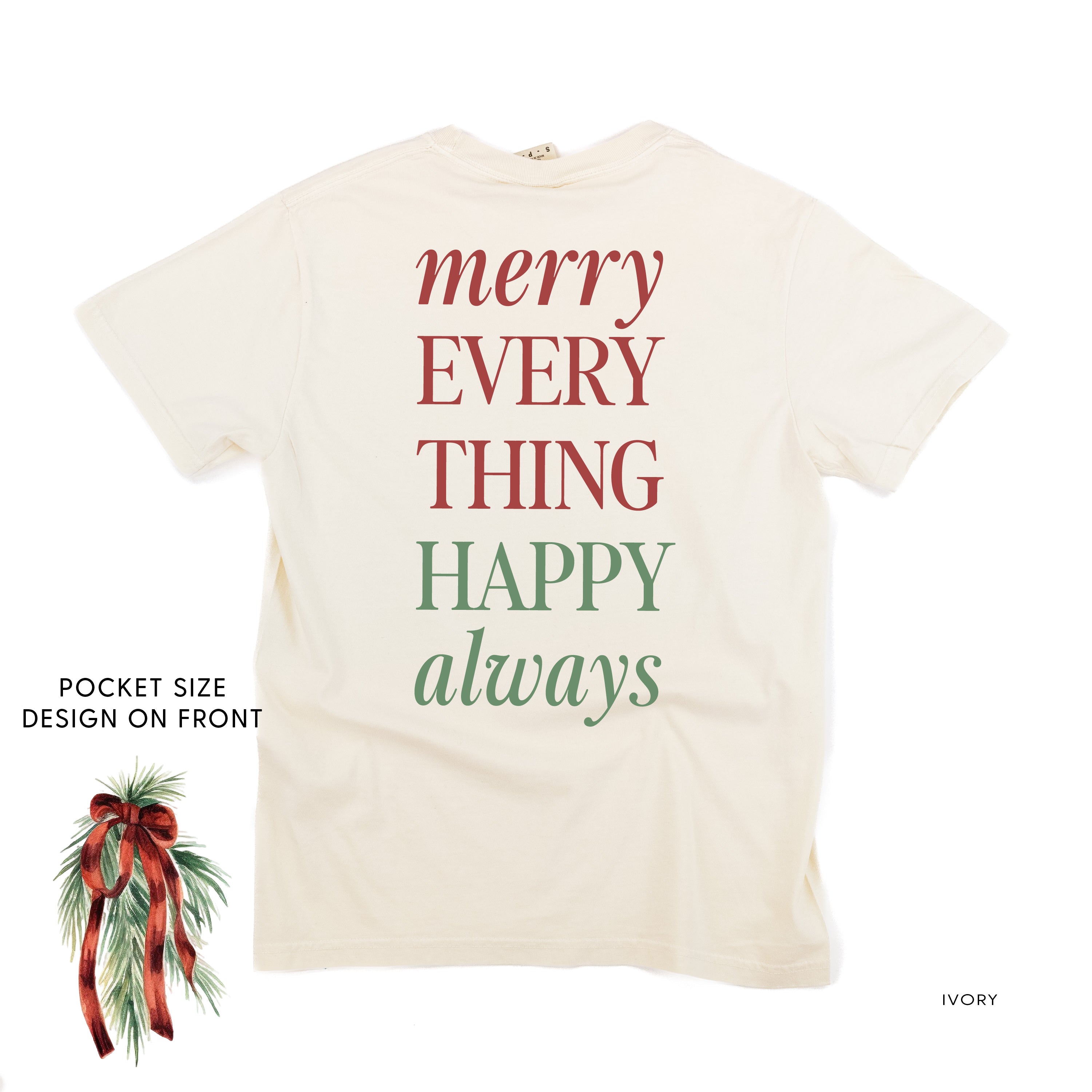 Merry Everything Happy Always (pf&b) - Comfort Colors Tee Little Mama Shirt Shop
