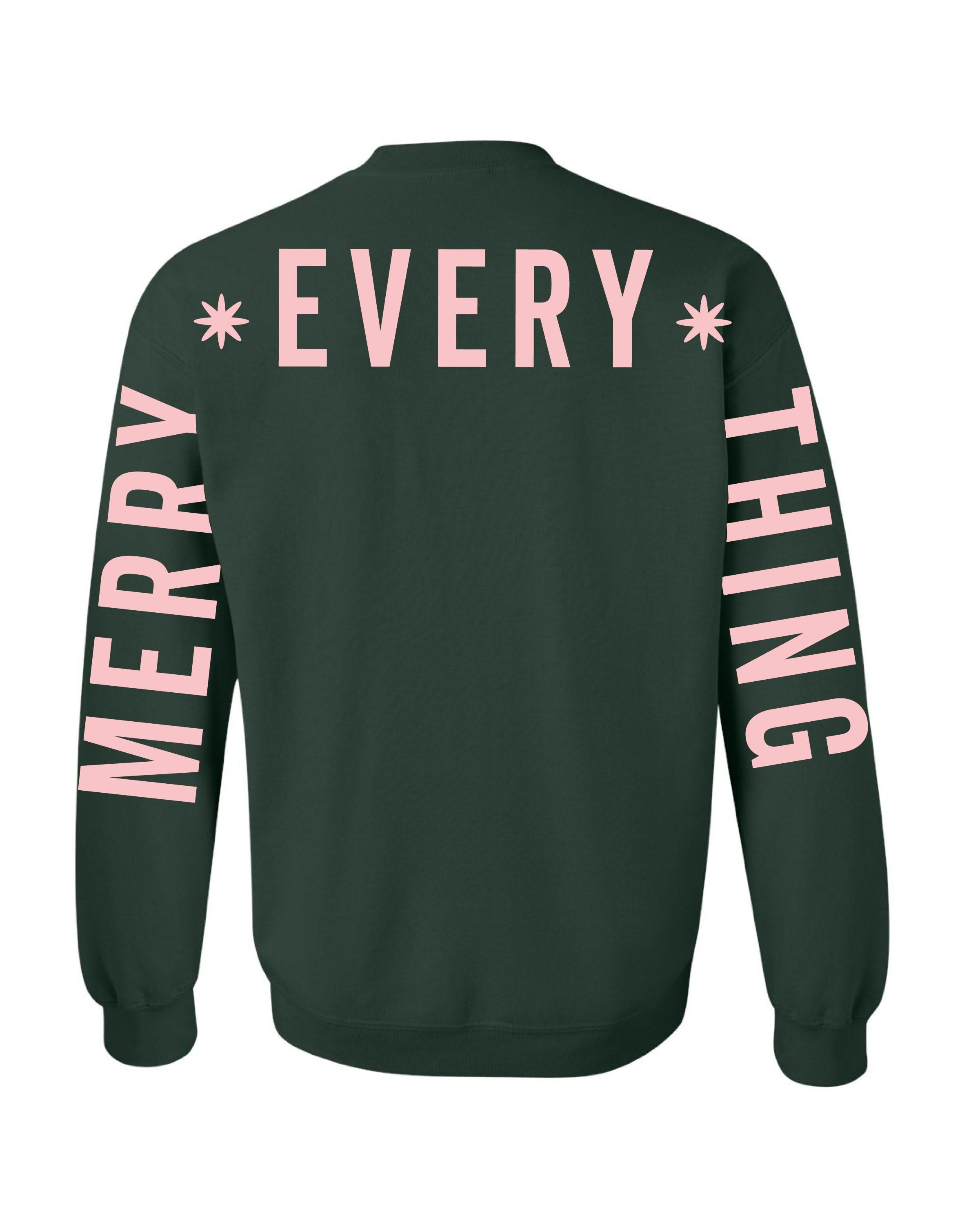 Adult forest sweater with 'Merry Every Thing' graphic, shown on flat lay – Little Mama Shirt Shop