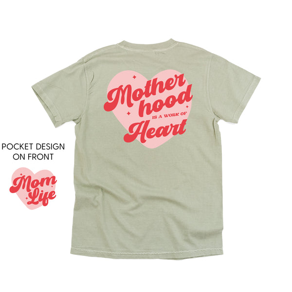 Mom Life Pocket on Front w/ Motherhood is a Work of Heart on Back - SHORT SLEEVE COMFORT COLORS TEE
