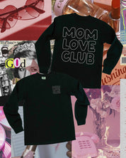 Adult long sleeve tee in black with "Mom Love Club" bubble letter text design on front left chest and back, shown on flat lay – Little Mama Shirt Shop