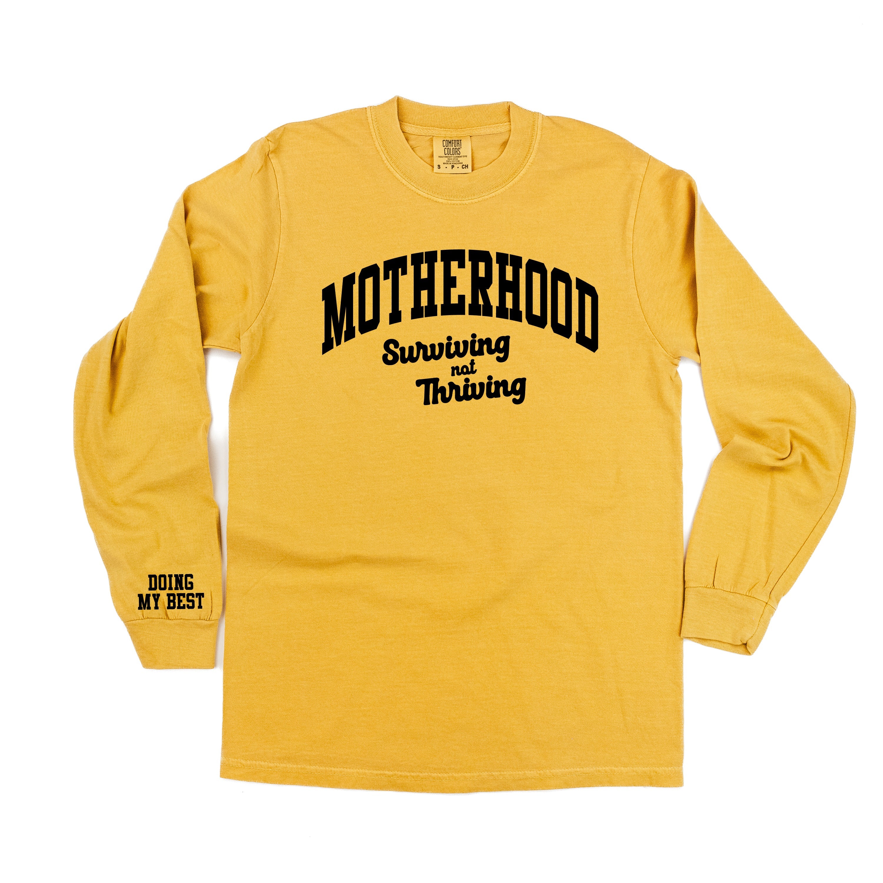 Motherhood - Surviving Not Thriving - Doing My Best - (Our 2024 Mantra) - Colors - LMSS® Exclusive - LONG SLEEVE Comfort Colors Tee Little Mama Shirt Shop LLC