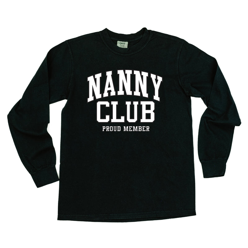 Varsity Style - NANNY Club - Proud Member - LONG SLEEVE COMFORT COLORS TEE