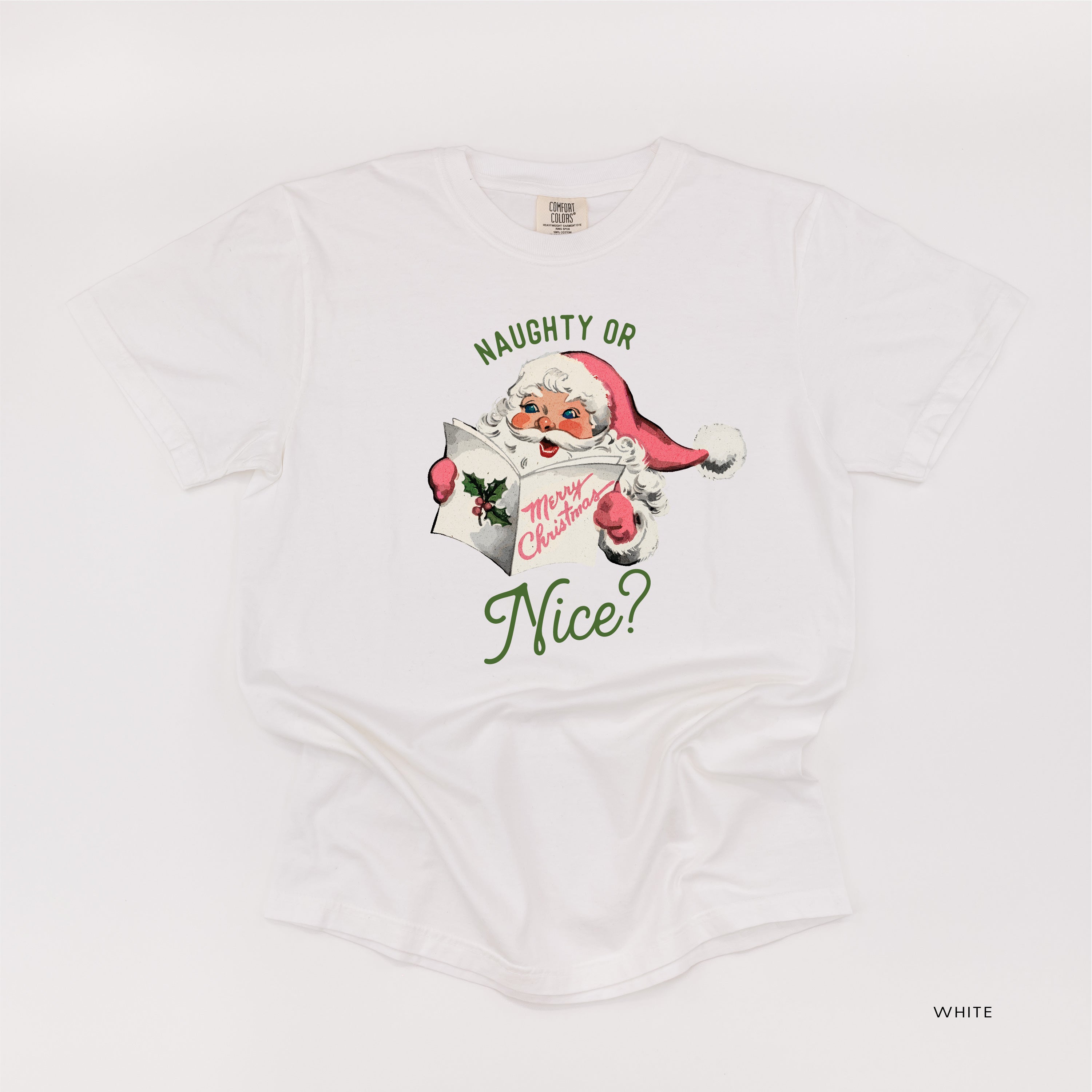 Naughty Or Nice? - Comfort Colors Tee Little Mama Shirt Shop