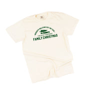 Nobody's Walking Out On This Fun Old-Fashioned Family Christmas - Comfort Colors Tee Little Mama Shirt Shop