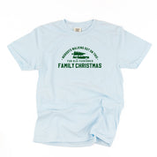 Nobody's Walking Out On This Fun Old-Fashioned Family Christmas - Comfort Colors Tee Little Mama Shirt Shop