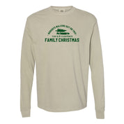Nobody's Walking Out On This Fun Old-Fashioned Family Christmas - LONG SLEEVE Comfort Colors Tee Little Mama Shirt Shop