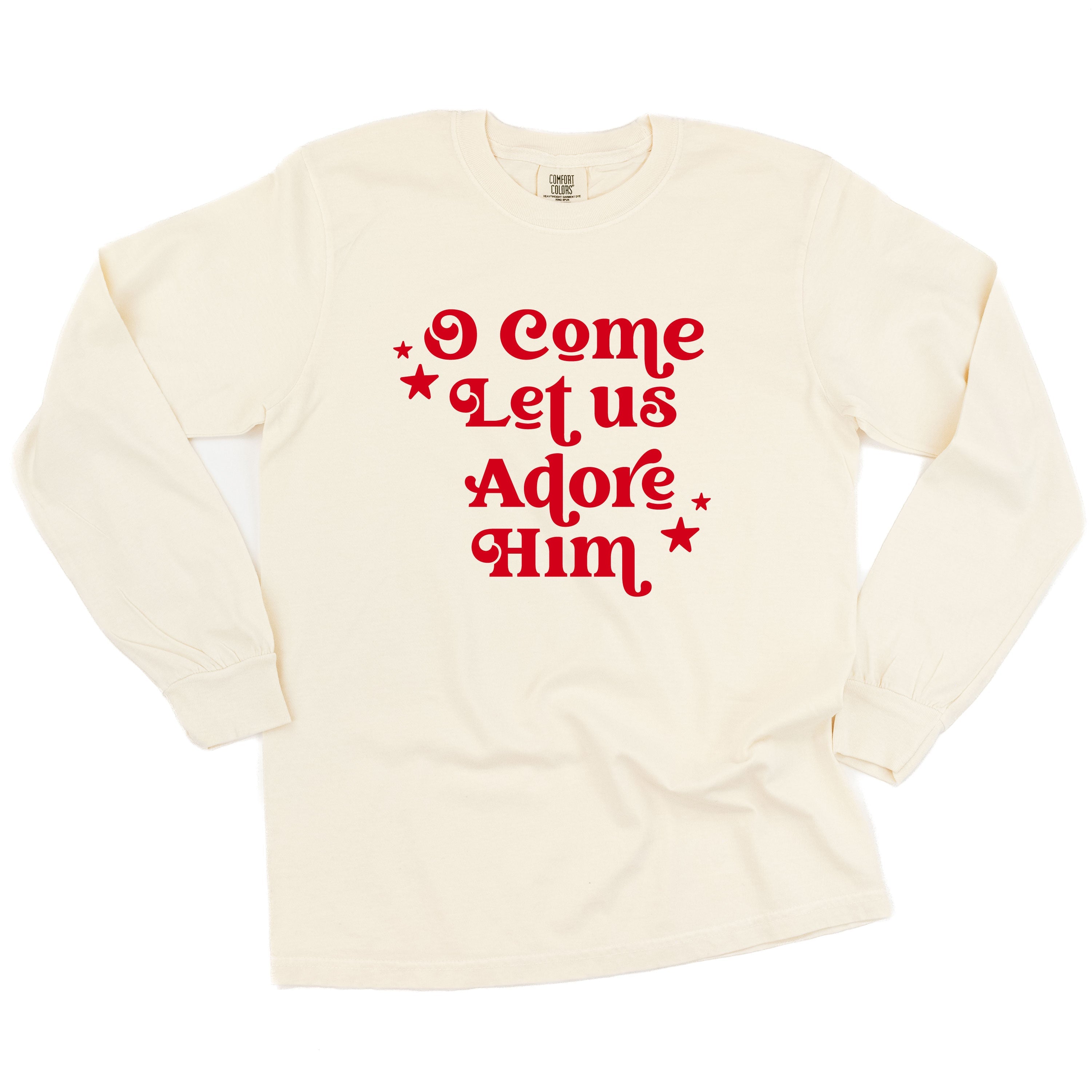 O Come Let Us Adore Him - LONG SLEEVE Comfort Colors Tee Little Mama Shirt Shop