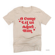 O Come Let Us Adore Him - Unisex Tee Little Mama Shirt Shop