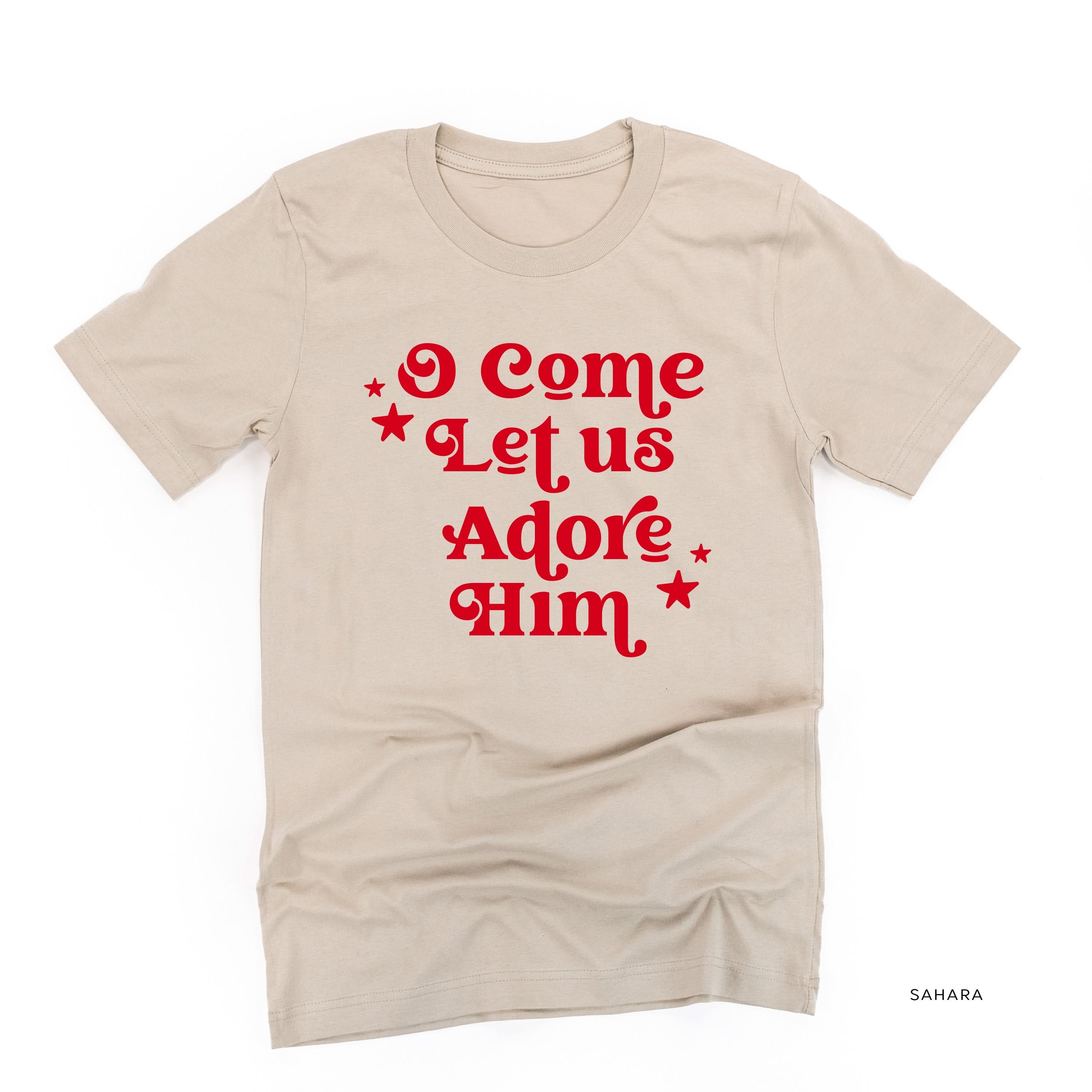 O Come Let Us Adore Him - Unisex Tee Little Mama Shirt Shop