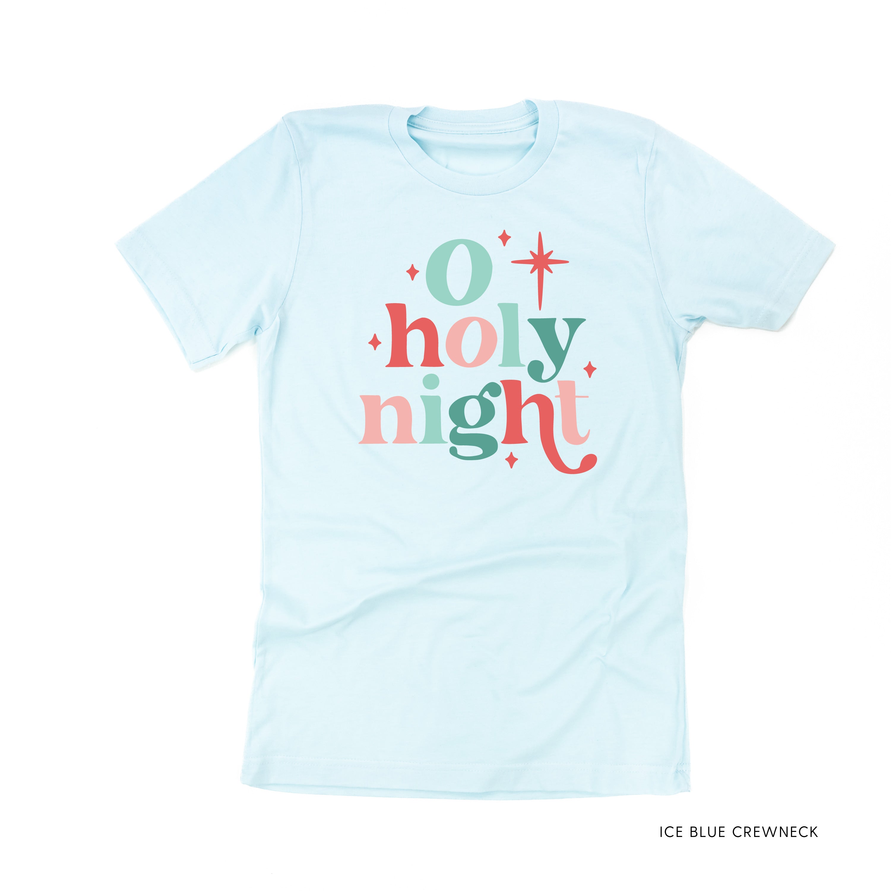 O Holy Night - Unisex Tee Little Mama Shirt Shop