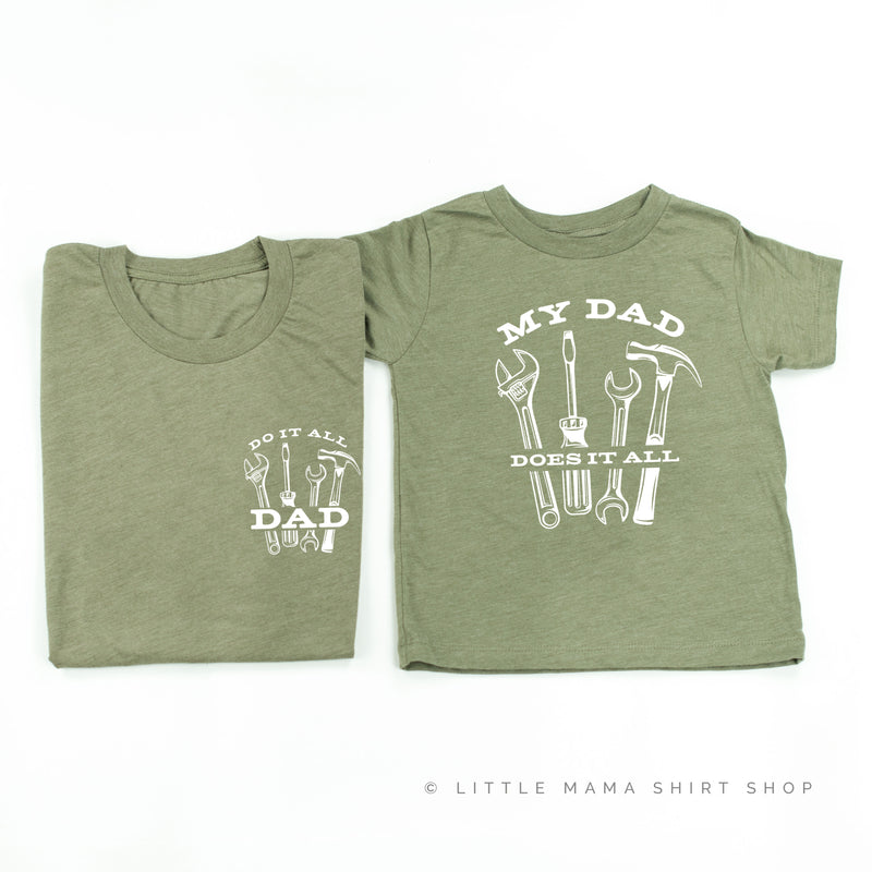 Do It All Dad / My Dad Does It All  - Set of 2 Shirts