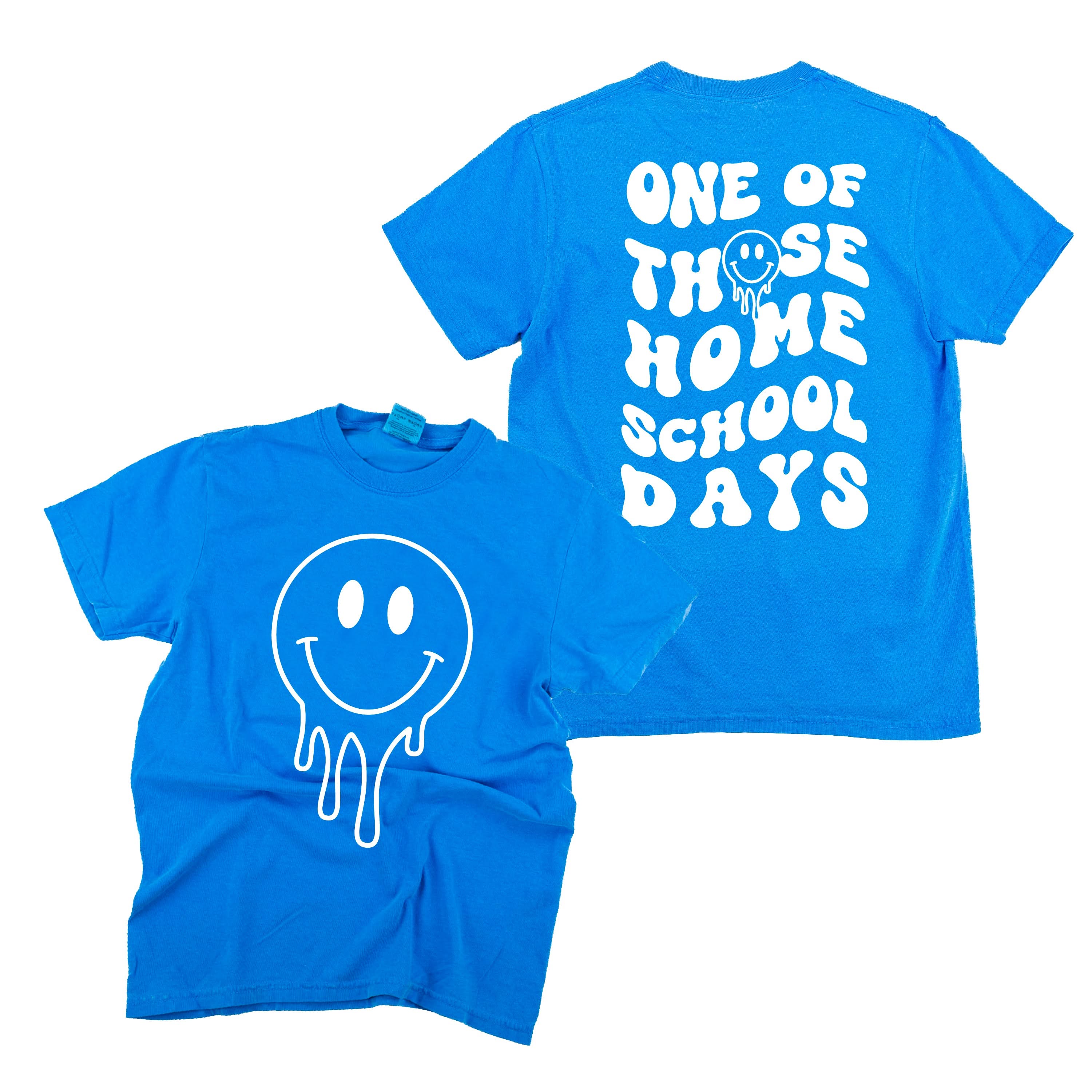 One of Those Home School Days - Melty Smiley (f & b) - Comfort Colors Tee Little Mama Shirt Shop