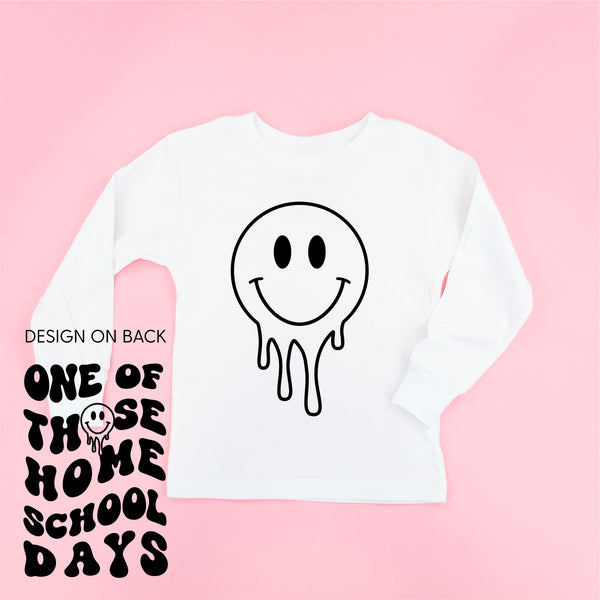 One of Those Home School Days (w/ Full Melty Smiley on Front) - Long Sleeve Child Shirt