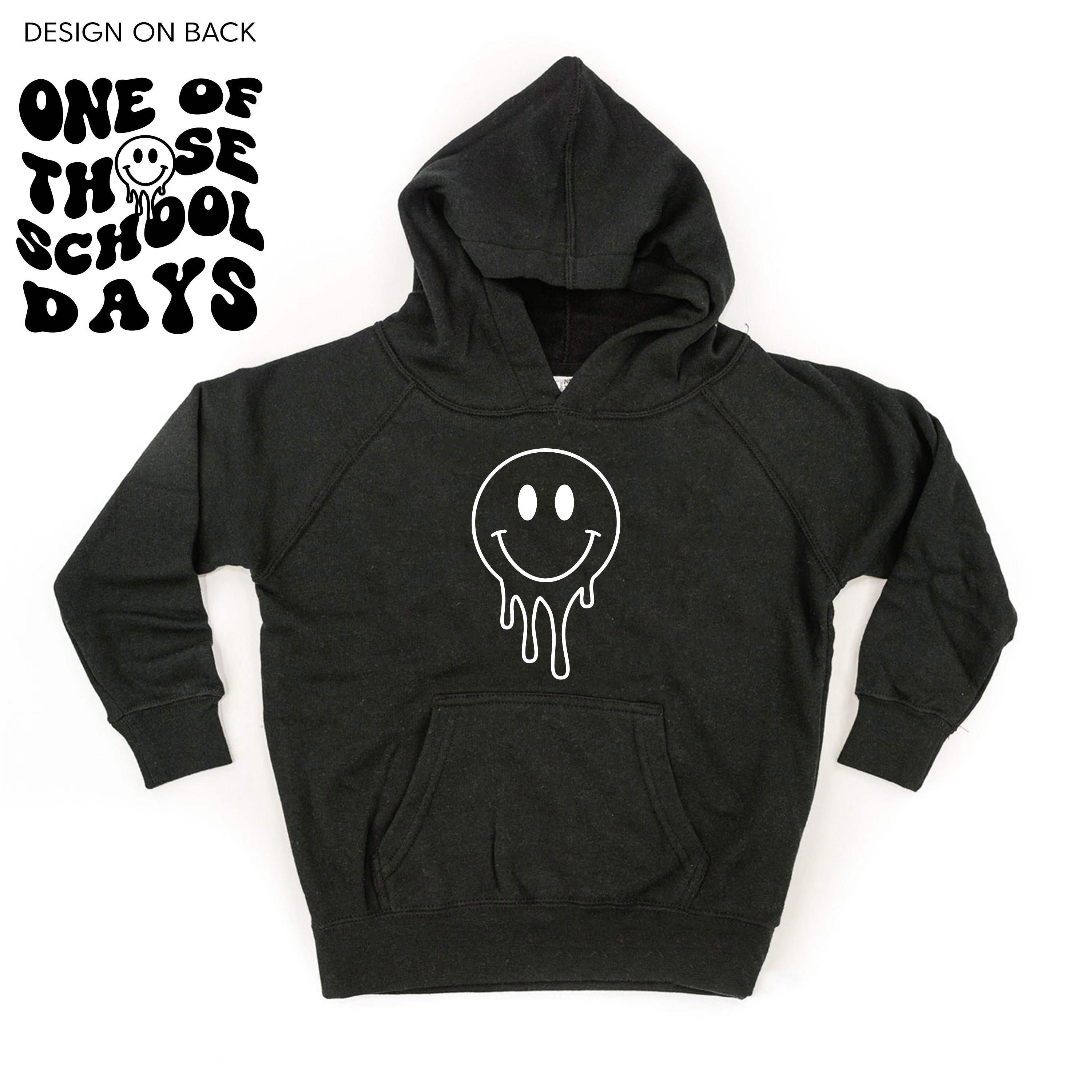 One of Those School Days - Melty Smiley (f & b) - Child HOODIE Little Mama Shirt Shop LLC
