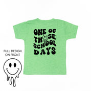 One of Those School Days - Melty Smiley (f & b) - Child Tee Little Mama Shirt Shop