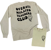 Overstimulated Teachers Club - Melty X Squiggle Smiley (pf & b) - LONG SLEEVE Comfort Colors Tee Little Mama Shirt Shop