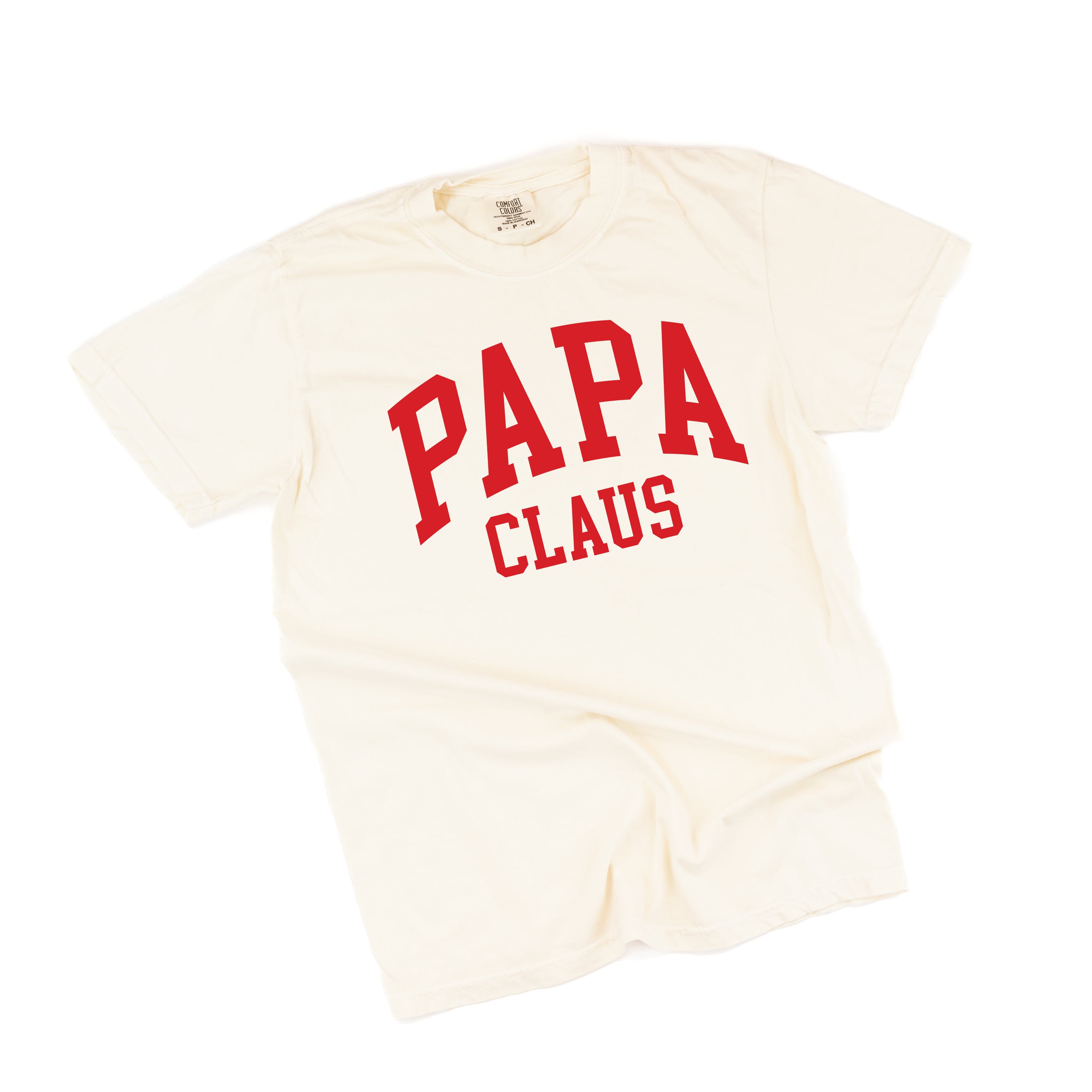 Papa Claus - Comfort Colors Tee Little Mama Shirt Shop