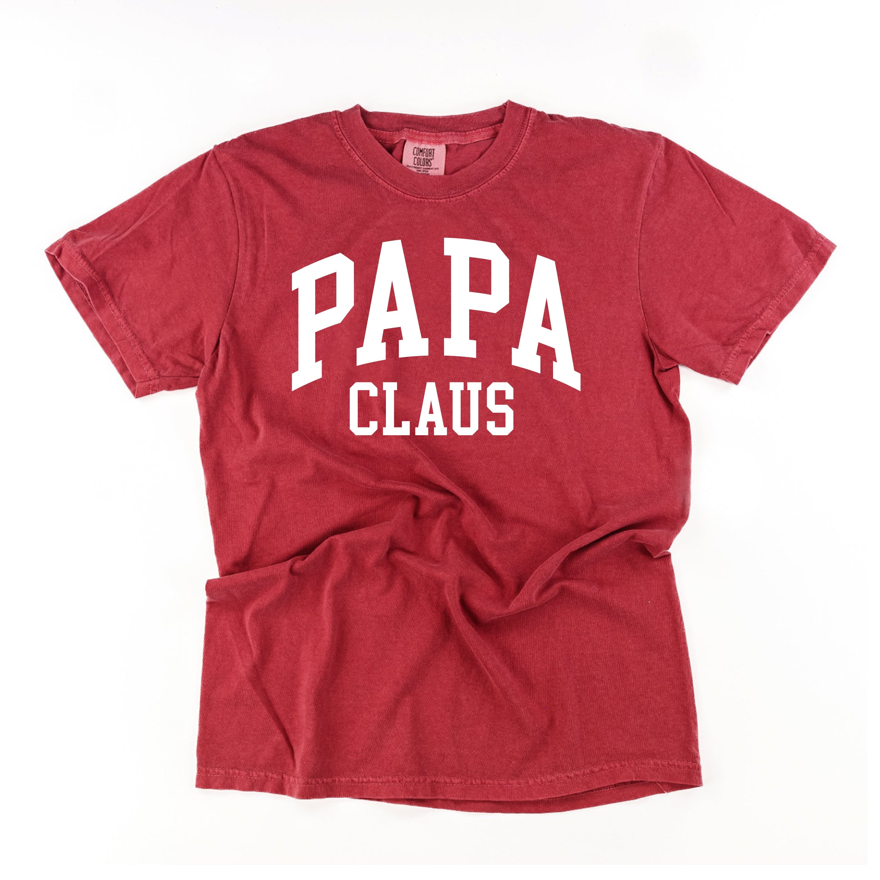 Papa Claus - Comfort Colors Tee Little Mama Shirt Shop