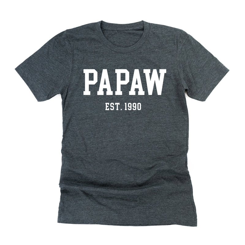 PAPAW - EST. (Select Your Year) - Unisex Tee