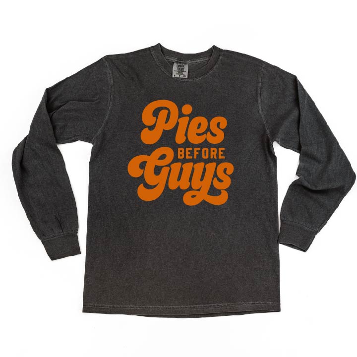 Pies Before Guys - LONG SLEEVE Comfort Colors Tee Little Mama Shirt Shop