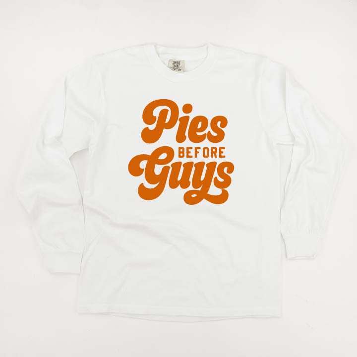 Pies Before Guys - LONG SLEEVE Comfort Colors Tee Little Mama Shirt Shop