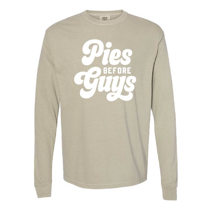 Pies Before Guys - LONG SLEEVE Comfort Colors Tee Little Mama Shirt Shop