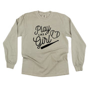 Play Like A Girl - LONG SLEEVE Comfort Colors Tee Little Mama Shirt Shop