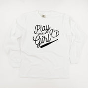 Play Like A Girl - LONG SLEEVE Comfort Colors Tee Little Mama Shirt Shop